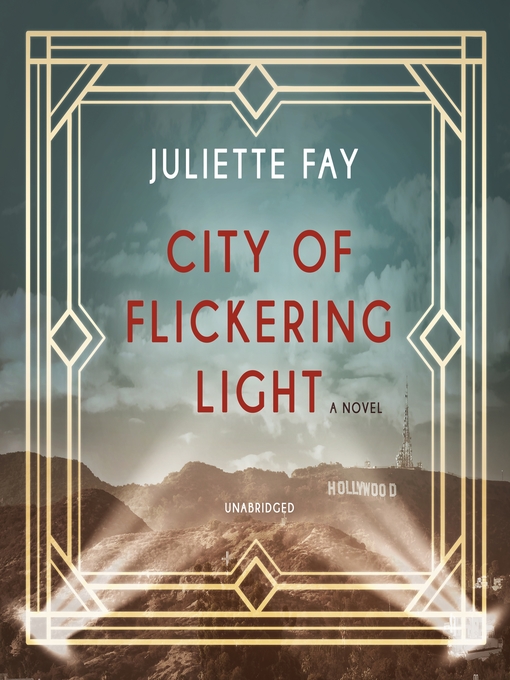 Title details for City of Flickering Light by Juliette Fay - Wait list
